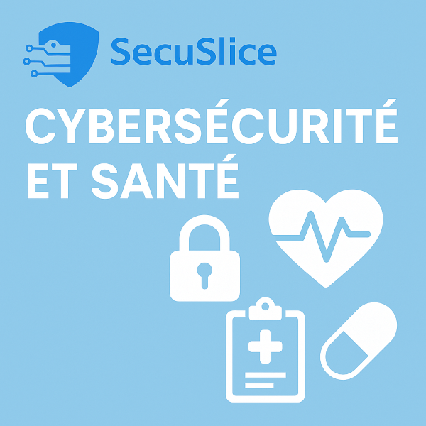 Cybersécurité & conformité dans la santé