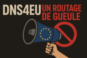 🧠 DNS4EU : Souveraineté numérique ou centralisation sous stéroïdes ?