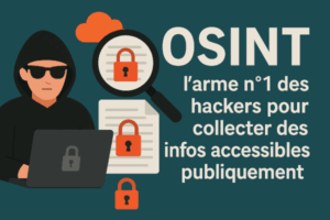 OSINT : l’espionnage en pantoufles