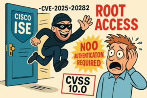 🔥 CVE-2025-20281/20282 : Cisco ISE fait sauter la banque… en CVSS 10