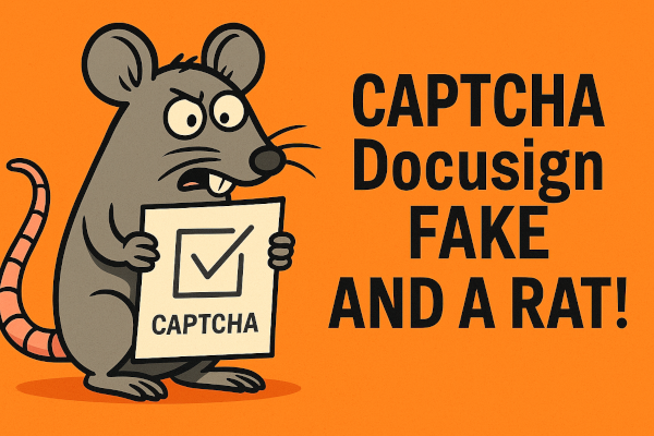 DocuSign… ou Docteur Signé la Mort ? Quand un CAPTCHA vous colle un RAT dans le presse-papiers