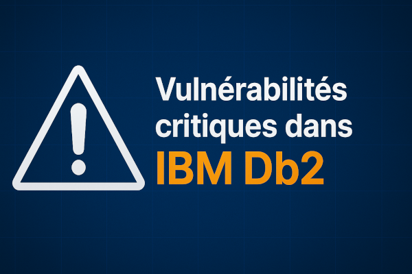Vulnérabilités critiques dans IBM Db2 : exécution de code à distance et DoS (mai 2025)