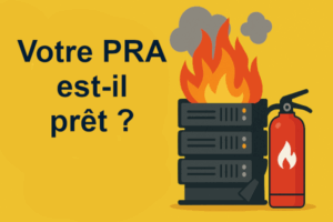 📉 Votre PRA est-il prêt ?