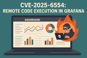 🧨 CVE-2025-6554 : Quand Grafana et Chromium t’invitent à l’exécution de code à distance (et au café)