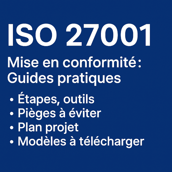Étapes clés d’une mise en conformité ISO 27001
