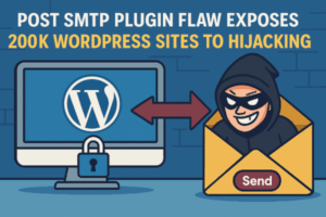 🔹 Post SMTP : 200 000 sites WordPress livrés en recommandé avec accusé de réception… pour les hackers
