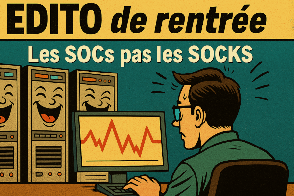 ÉDITO DE RENTRÉE – Les SOCs, pas les SOCKS
