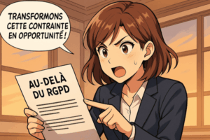 🚀 Au-delà du RGPD : quand la paperasse européenne devient une arme secrète