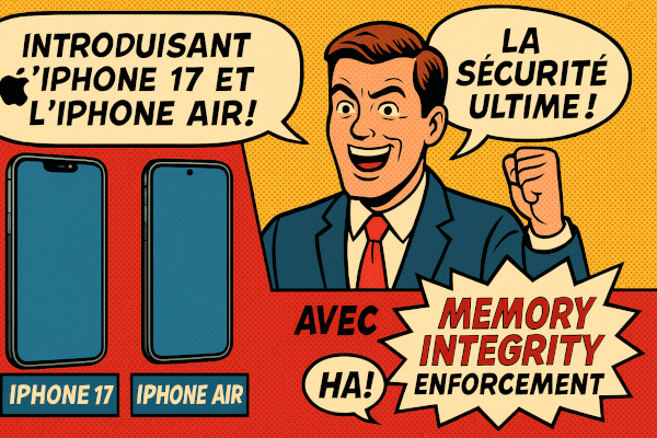 iPhone 17 & iPhone Air : la “sécurité ultime” ou juste un coup de vernis marketing ?