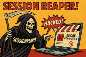 🔥 SessionReaper : patch ou panique — l’alerte Magento / Adobe Commerce (CVE-2025-54236)